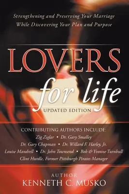 Amantes para toda la vida (Edición actualizada): Fortalecer y preservar su matrimonio mientras descubre su plan y propósito - Lovers for Life (Updated Edition): Strengthening and Preserving Your Marriage While Discovering Your Plan and Purpose