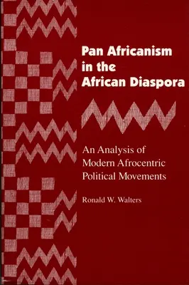 Pan Africanism in the African Diaspora: Un análisis de los movimientos políticos afrocéntricos modernos (Revisado) - Pan Africanism in the African Diaspora: An Analysis of Modern Afrocentric Political Movements (Revised)