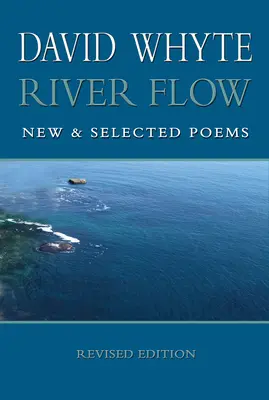 River Flow: New and Selected Poems (Poemas nuevos y seleccionados) (Revisado) - River Flow: New and Selected Poems (Revised (Revised)