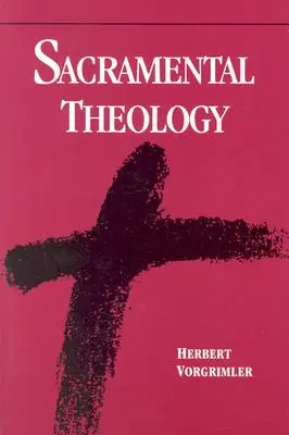 Teología sacramental - Sacramental Theology