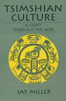 La cultura tsimshian: Una luz a través de los tiempos - Tsimshian Culture: A Light Through the Ages