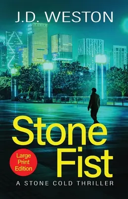 El puño de piedra: Un thriller británico de acción y crimen - Stone Fist: A British Action Crime Thriller