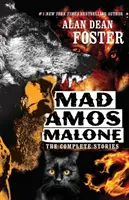 Mad Amos Malone: Los cuentos completos - Mad Amos Malone: The Complete Stories