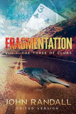 Fragmentación Vol. I: El trío de tréboles - Fragmentation Vol I: The Three of Clubs