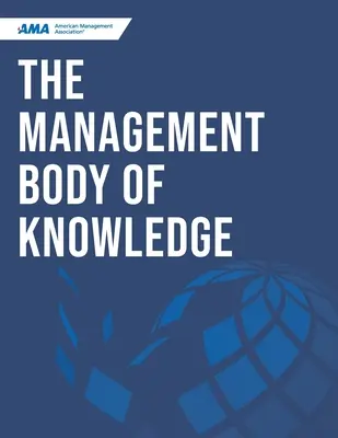 El cuerpo de conocimientos de gestión - The Management Body of Knowledge