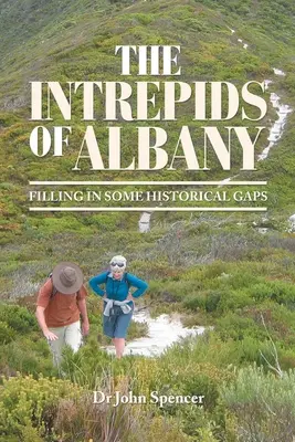 Los intrépidos de Albany: Rellenar algunas lagunas históricas - The Intrepids of Albany: Filling in Some Historical Gaps