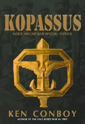 Kopassus: dentro de las fuerzas especiales de Indonesia - Kopassus: Inside Indonesia's Special Forces