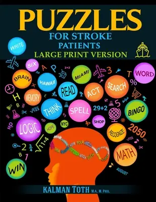 Puzzles para pacientes con apoplejía: Versión en letra grande - Puzzles for Stroke Patients: Large Print Version