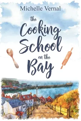 La escuela de cocina de la bahía - The Cooking School on the Bay
