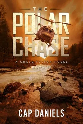 La persecución polar: Una novela de Chase Fulton - The Polar Chase: A Chase Fulton Novel