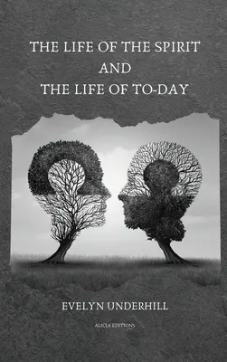 La vida del Espíritu y la vida de hoy - The Life of the Spirit and the Life of To-day