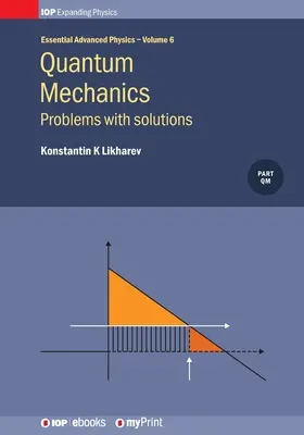 Mecánica Cuántica: Problemas con soluciones, Volumen 6: Problemas con soluciones - Quantum Mechanics: Problems with solutions, Volume 6: Problems with solutions