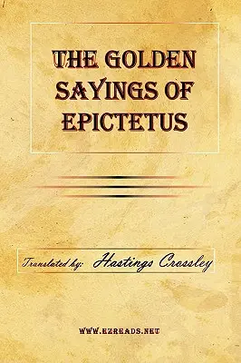 Los dichos de oro de Epicteto - The Golden Sayings of Epictetus