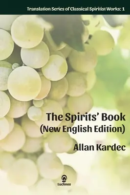 El Libro de los Espíritus (Nueva Edición Inglesa): Impresión ampliada - The Spirits' Book (New English Edition): Enlarged Print