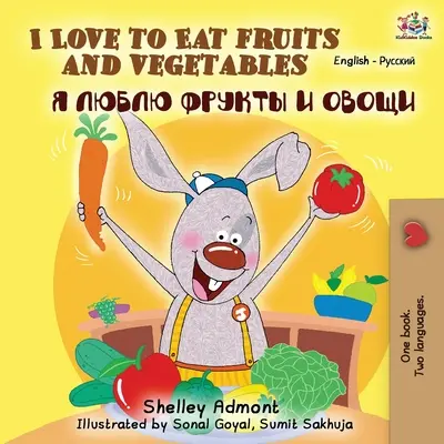 I Love to Eat Fruits and Vegetables (Libro Bilingüe Inglés Ruso) - I Love to Eat Fruits and Vegetables (English Russian Bilingual Book)