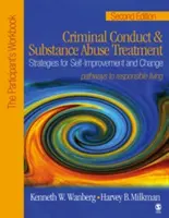 Conducta delictiva y tratamiento del abuso de sustancias: Strategies for Self-Improvement and Change, Caminos hacia una vida responsable: The Participant′s Wo - Criminal Conduct and Substance Abuse Treatment: Strategies for Self-Improvement and Change, Pathways to Responsible Living: The Participant′s Wo