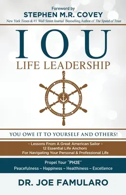 Liderazgo vital IOU: Se lo debe a sí mismo y a los demás - IOU Life Leadership: You Owe It to Yourself and Others