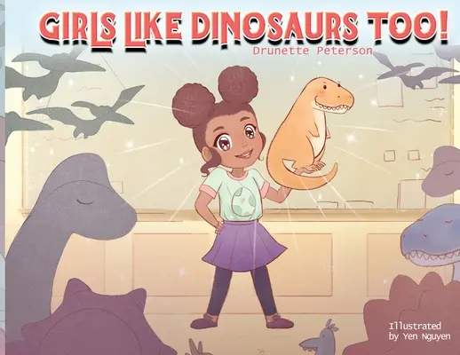 A las chicas también les gustan los dinosaurios - Girls Like Dinosaurs Too!