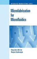 Microfabricación para microfluidos - Microfabrication for Microfluidics