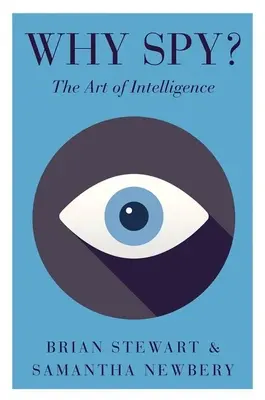 ¿Por qué espiar? El arte de la inteligencia - Why Spy?: The Art of Intelligence