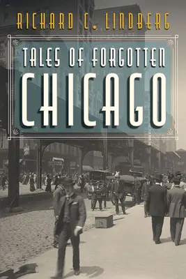 Historias del Chicago olvidado - Tales of Forgotten Chicago