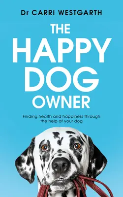 El feliz dueño de un perro - The Happy Dog Owner