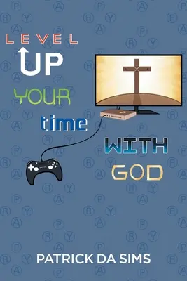 Nivele su tiempo con Dios - Level Up Your Time with God