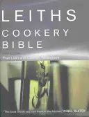 La Biblia de la cocina de Leiths: 3ª ed. - Leiths Cookery Bible: 3rd ed.