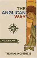 La vía anglicana: Una guía - The Anglican Way: A Guidebook