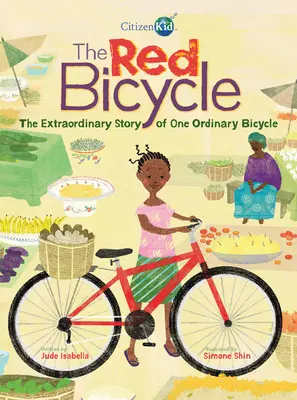 La bicicleta roja: La extraordinaria historia de una bicicleta corriente - The Red Bicycle: The Extraordinary Story of One Ordinary Bicycle