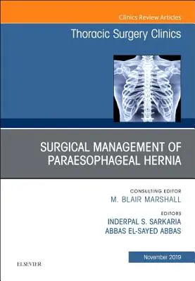 Reparación de la hernia paraesofágica, Edición de Thoracic Surgery Clinics, 29 - Paraesophageal Hernia Repair, an Issue of Thoracic Surgery Clinics, 29