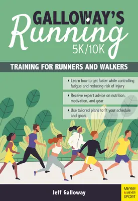 Galloway's 5k/10k Running: Entrenamiento para corredores y marchadores - Galloway's 5k/10k Running: Training for Runners & Walkers