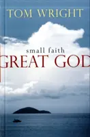 Pequeña fe, gran Dios - Small Faith, Great God