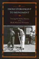 Del escaparate al monumento: La historia pública del movimiento de los museos negros - From Storefront to Monument: Tracing the Public History of the Black Museum Movement