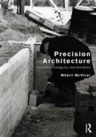 Precisión en arquitectura: Certeza, ambigüedad y desviación - Precision in Architecture: Certainty, Ambiguity and Deviation