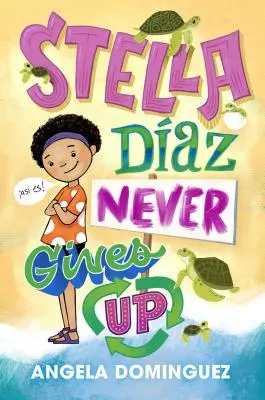 Stella Daz Nunca se Rinde - Stella Daz Never Gives Up