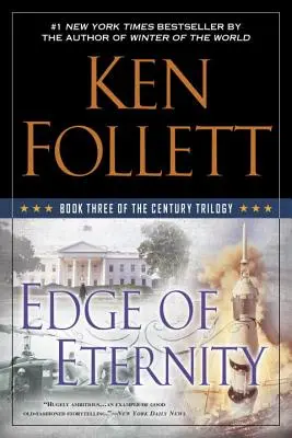 Al filo de la eternidad: Libro Tercero de la Trilogía del Siglo - Edge of Eternity: Book Three of the Century Trilogy