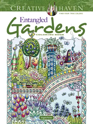 Creative Haven Entangled Gardens Libro para colorear - Creative Haven Entangled Gardens Coloring Book