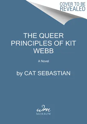 Los extraños principios de Kit Webb - The Queer Principles of Kit Webb