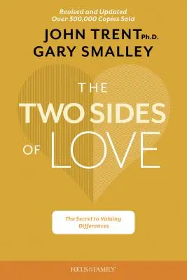 Las dos caras del amor: El secreto para valorar las diferencias - The Two Sides of Love: The Secret to Valuing Differences