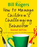 Cómo gestionar el comportamiento desafiante de los niños - How to Manage Children′s Challenging Behaviour