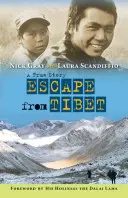 Fuga del Tíbet: Una historia real - Escape from Tibet: A True Story