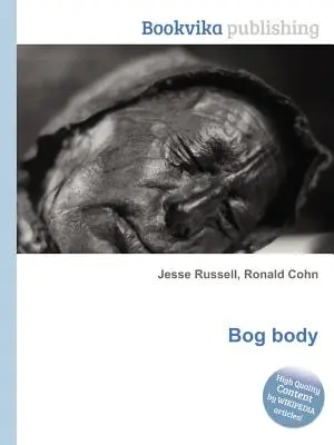 Cuerpo de pantano - Bog Body