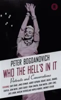 ¿Quién demonios está ahí? - Conversaciones con estrellas de cine legendarias - Who the Hell's In It? - Conversations with Legendary Film Stars