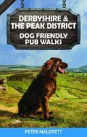 Derbyshire y el Peak District Paseos por pubs aptos para perros - Derbyshire & the Peak District Dog Friendly Pub Walks