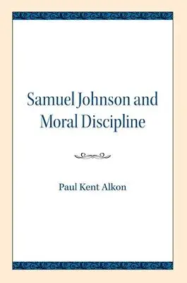 Samuel Johnson y la disciplina moral - Samuel Johnson and Moral Discipline