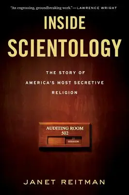 Dentro de la Cienciología: La historia de la religión más secreta de Estados Unidos - Inside Scientology: The Story of America's Most Secretive Religion