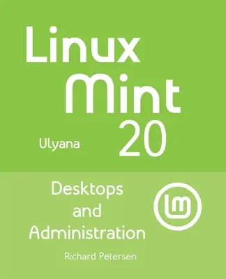 Linux Mint 20: Escritorio y Administración - Linux Mint 20: Desktops and Administration