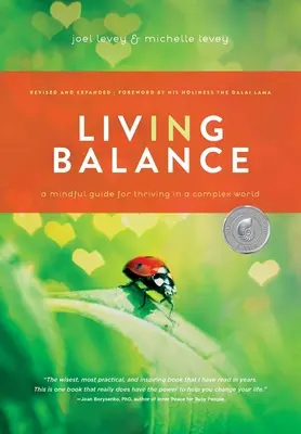 Vivir en equilibrio: Una guía consciente para prosperar en un mundo complejo - Living in Balance: A Mindful Guide for Thriving in a Complex World