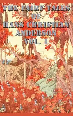 Los Cuentos de Hans Christian Anderson Vol. 1 - The Fairy Tales of Hans Christian Anderson Vol. 1